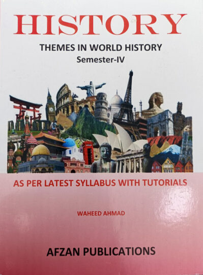 History For 4th Semester (Themes in World History)